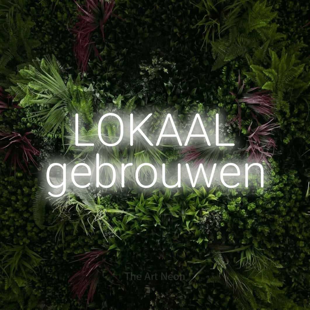 LED neon sign reading “LOKAAL gebrouwen”, arranged in 2 lines.