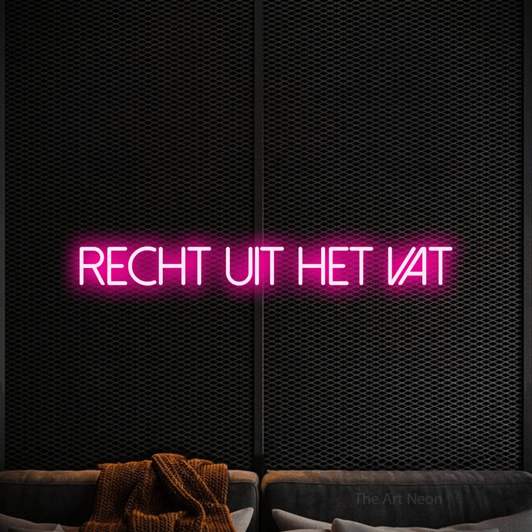 LED neon sign reading “recht uit het vat”, arranged in a single line.