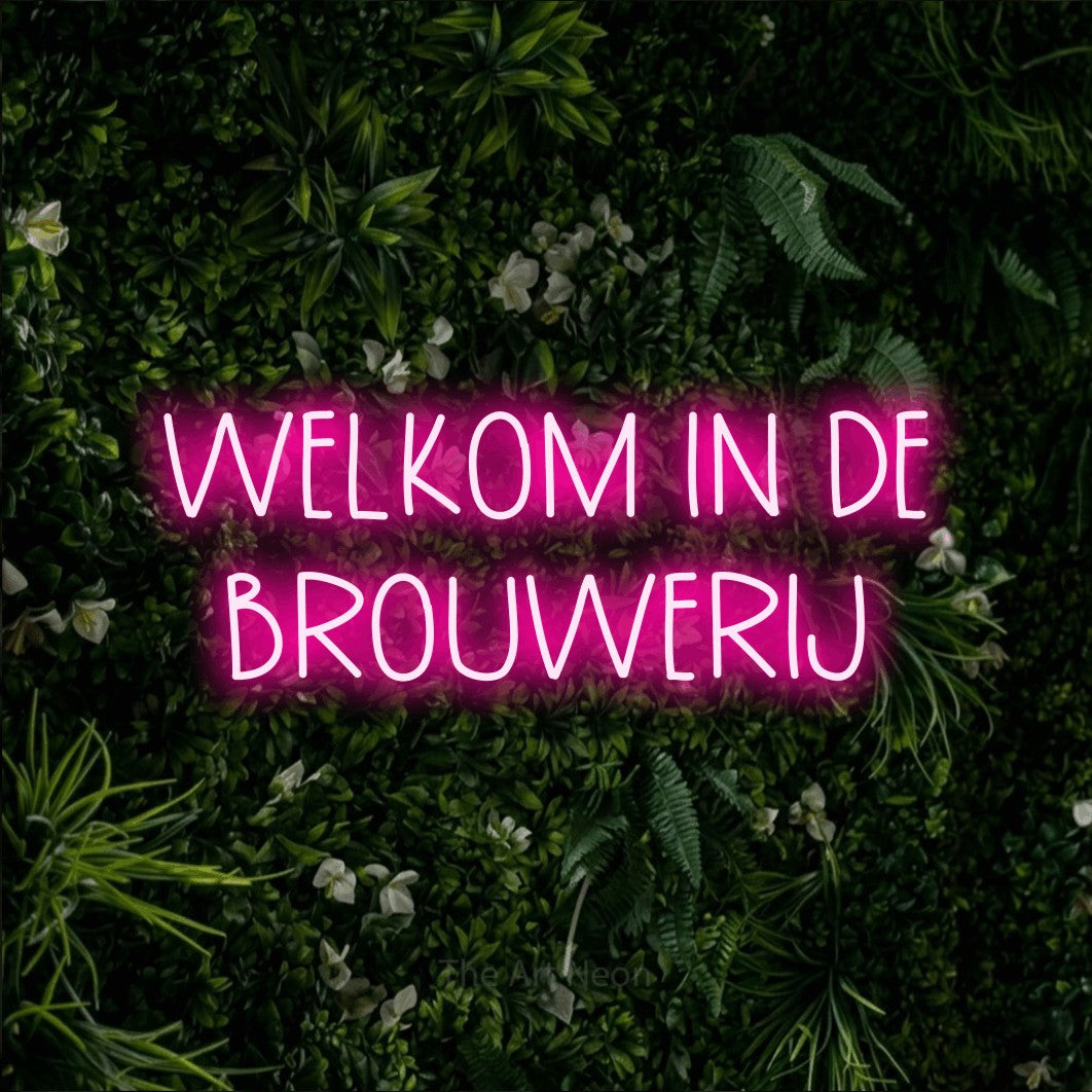 LED neon sign reading “WELKOM IN DE BROUWERIJ”, arranged in 2 lines.