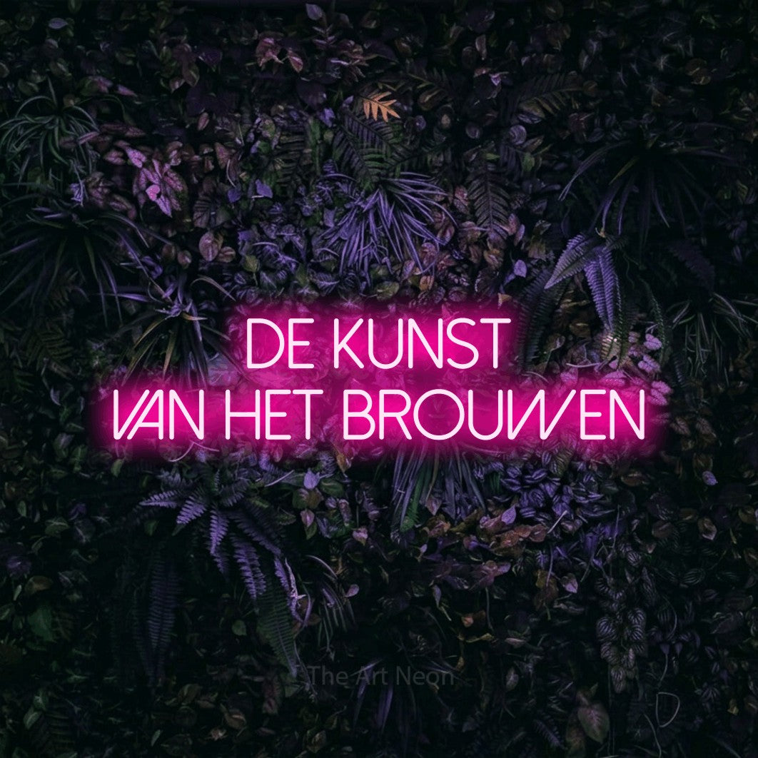 LED neon sign reading “DE KUNST VAN HET BROUWEN”, arranged in 2 lines.