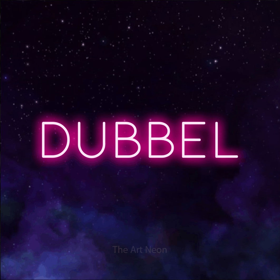 LED neon sign reading “DUBBEL”, arranged in a single line.
