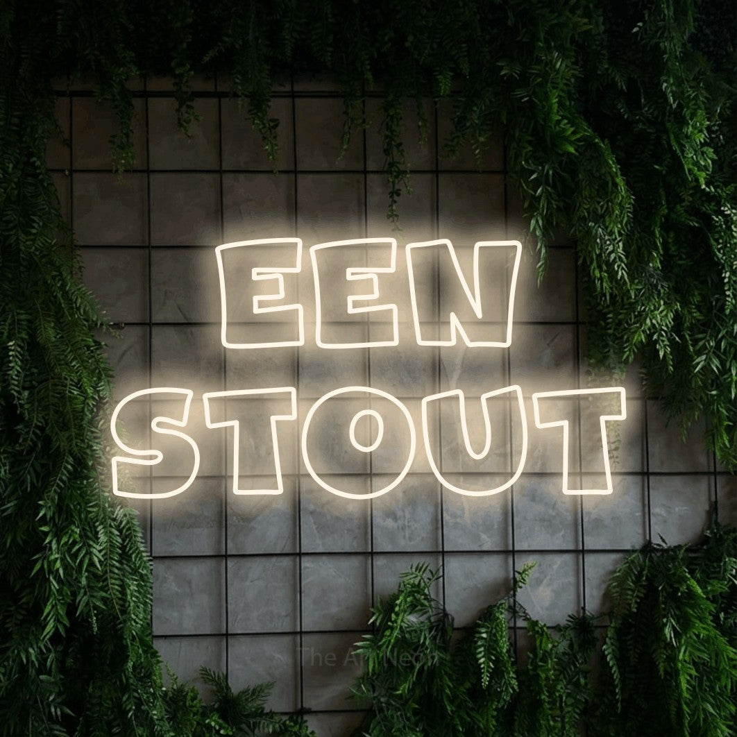 LED neon sign reading “een stout”, arranged in 2 lines.
