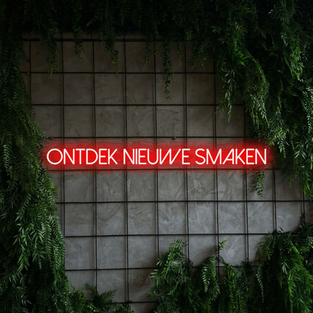 LED neon sign reading “ontdek nieuwe smaken”, arranged in a single line.