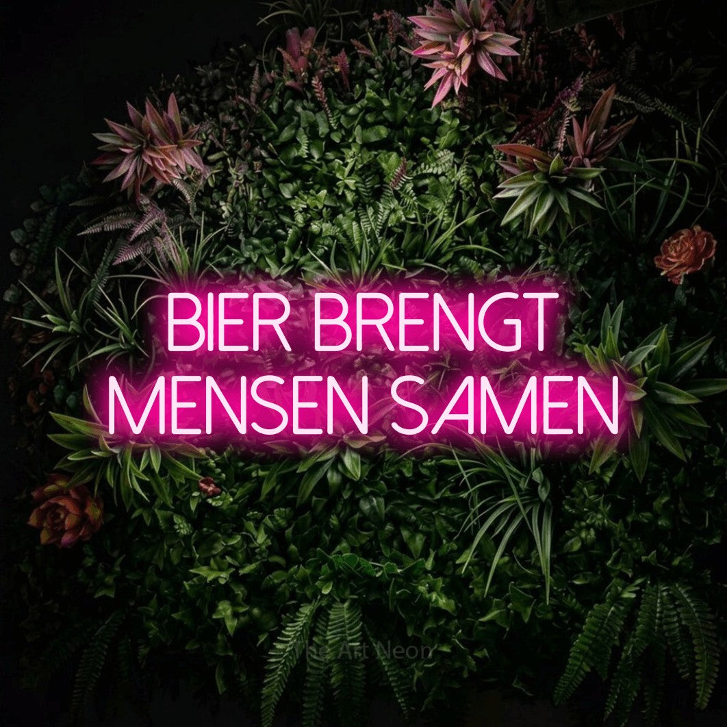 LED neon sign reading “bier brengt mensen samen”, arranged in 2 lines.