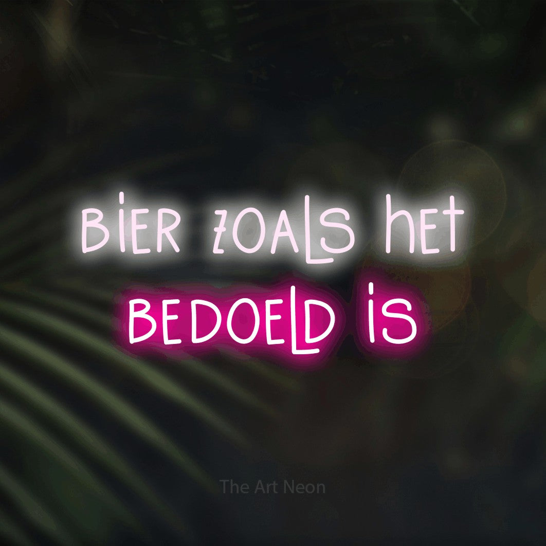 LED neon sign reading “bier zoals het bedoeld is”, arranged in 2 lines.