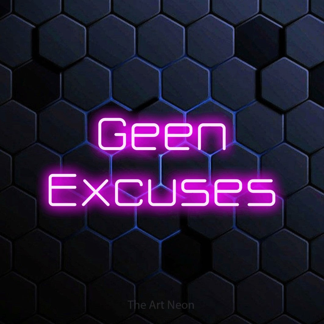 LED neon sign reading “Geen Excuses”, arranged in 2 lines.