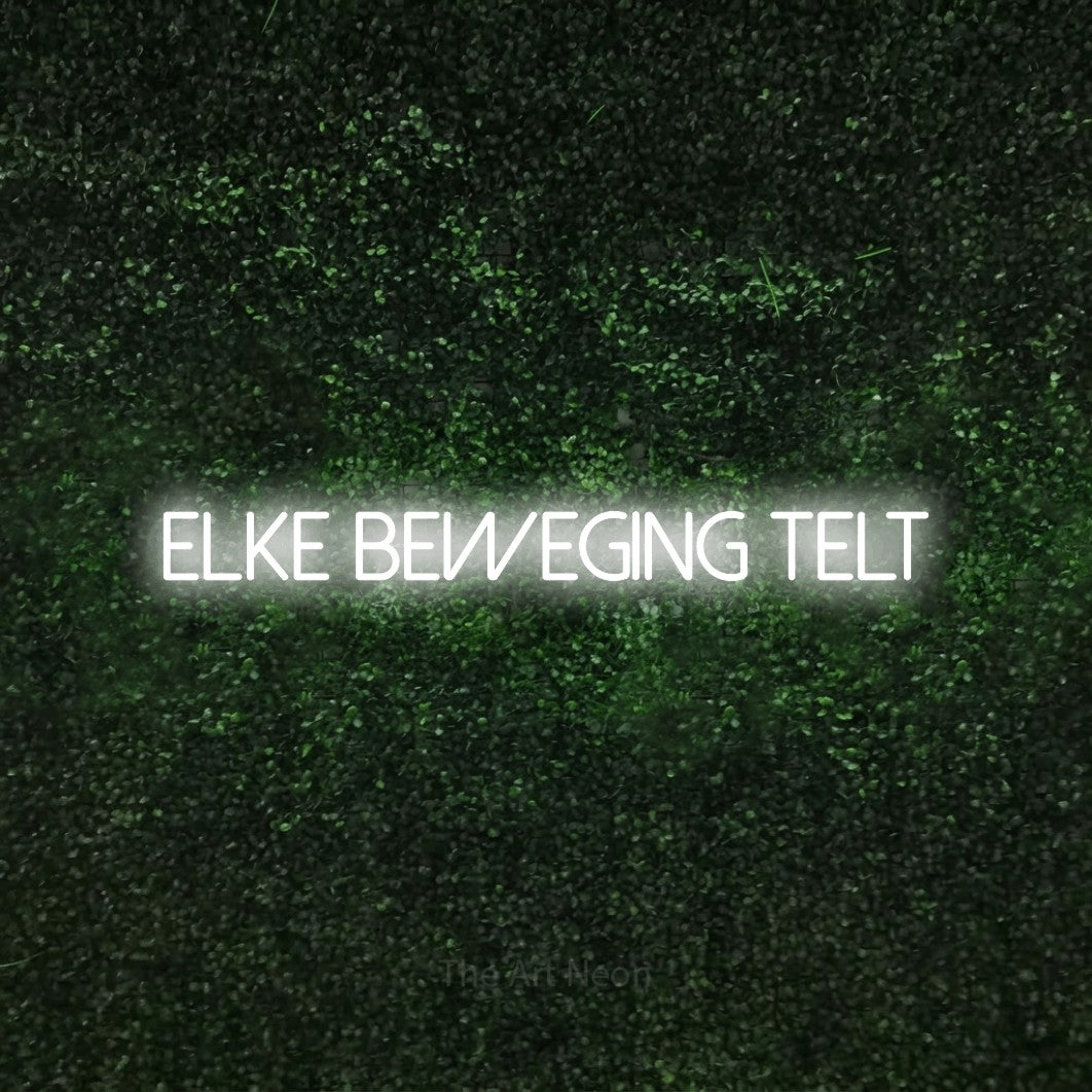 LED neon sign reading “Elke Beweging Telt”, arranged in a single line.