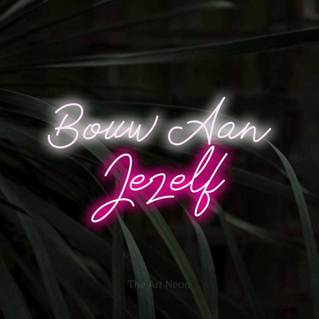 LED neon sign reading “Bouw Aan Jezelf”, arranged in 2 lines.