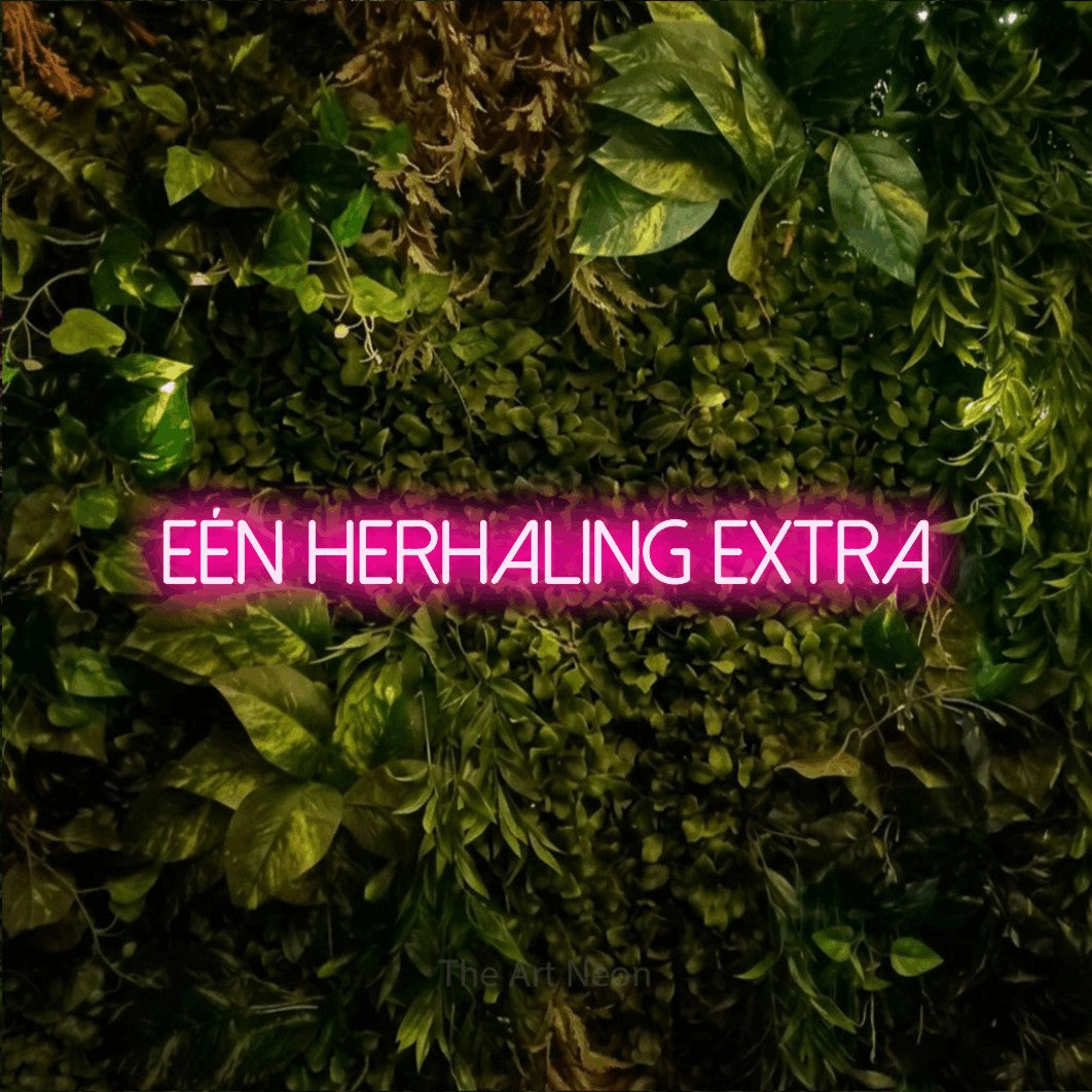 LED neon sign reading “eén herhaling extra”, arranged in a single line.