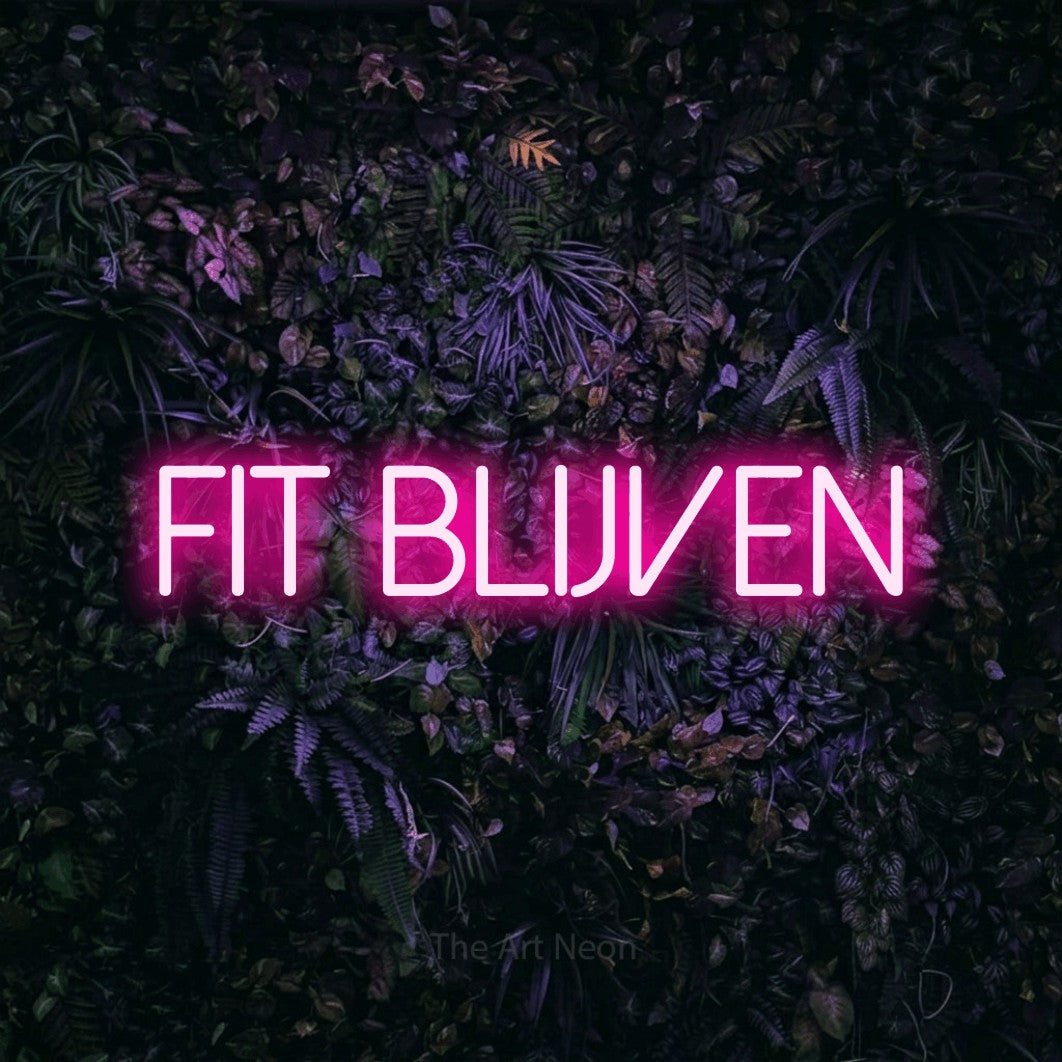 LED neon sign reading “FIT BLIJVEN”, arranged in a single line.