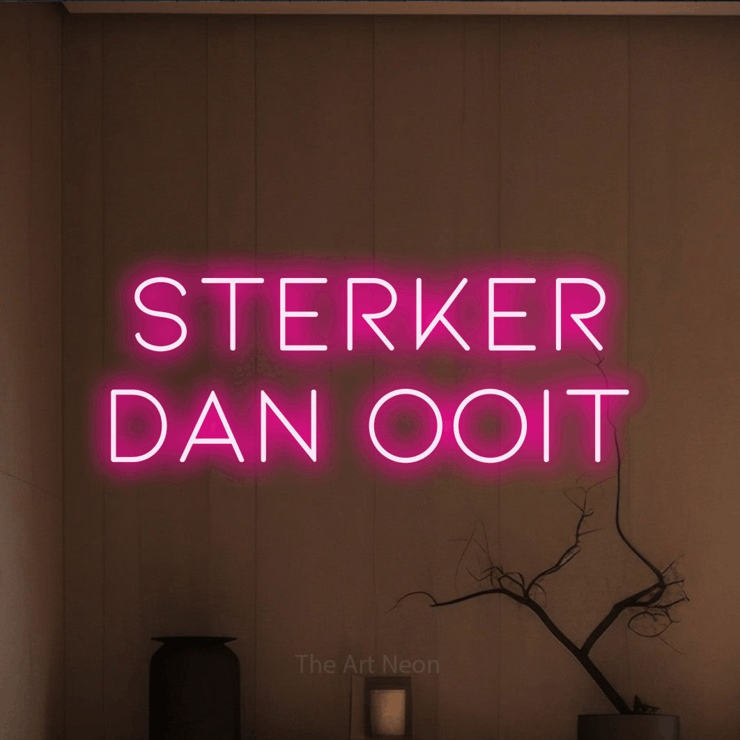 LED neon sign reading “STERKER dan ooit”, arranged in 2 lines.