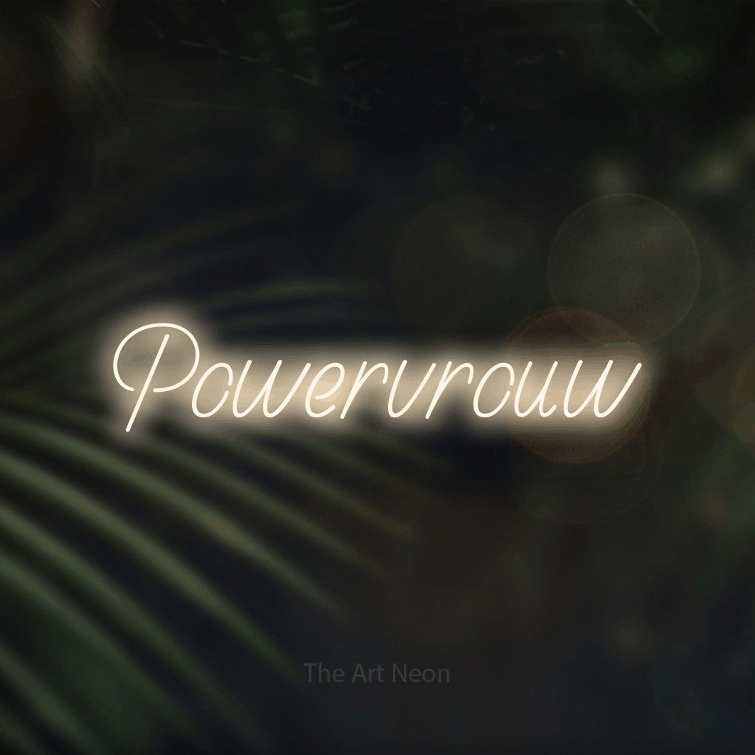 LED neon sign reading “Powervrouw”, arranged in a single line.