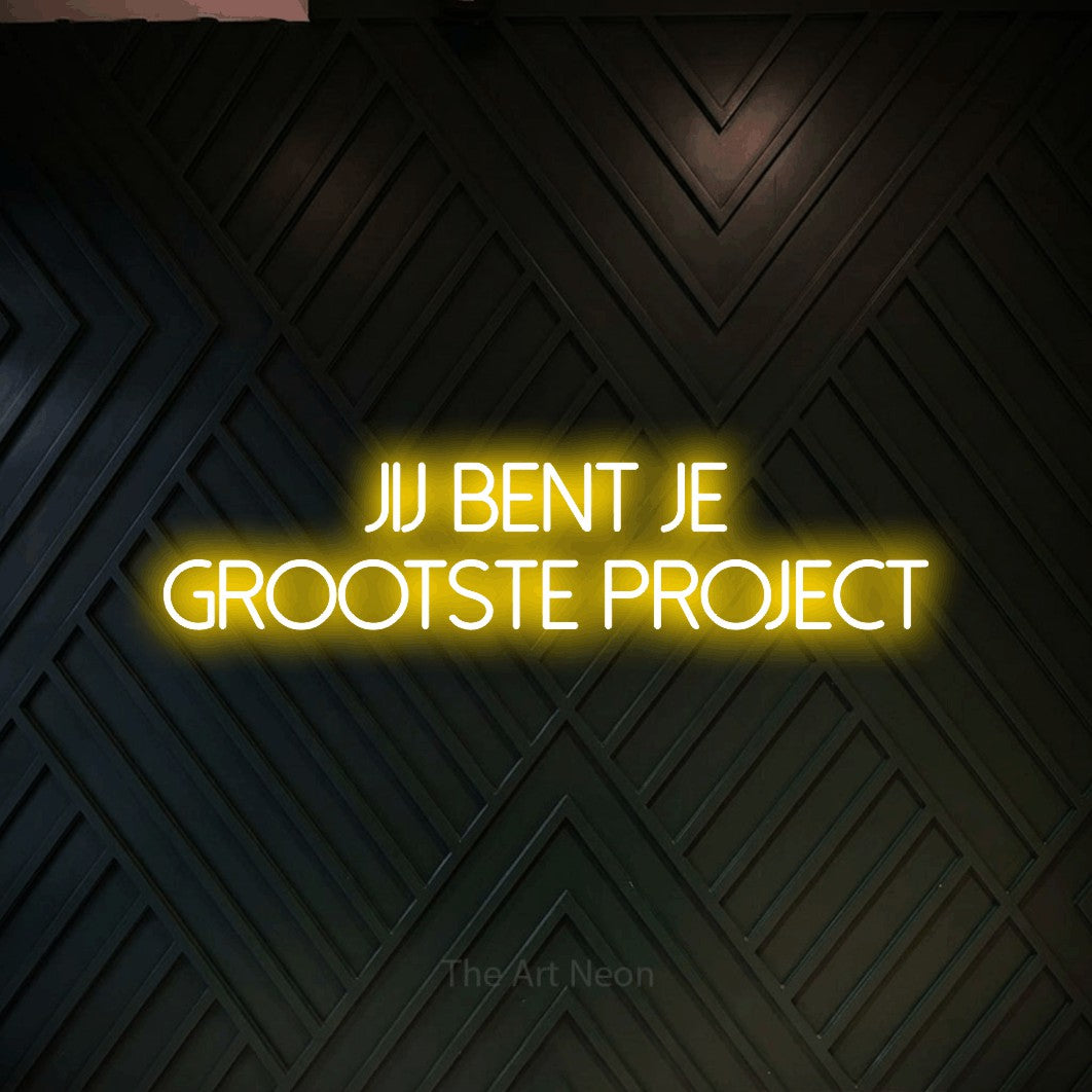 LED neon sign reading “Jij Bent Je Grootste Project”, arranged in 2 lines.