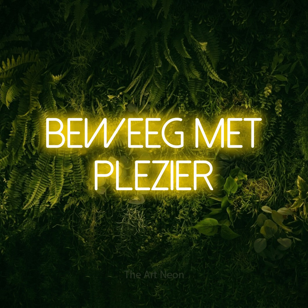 LED neon sign reading “Beweeg Met Plezier”, arranged in 2 lines.