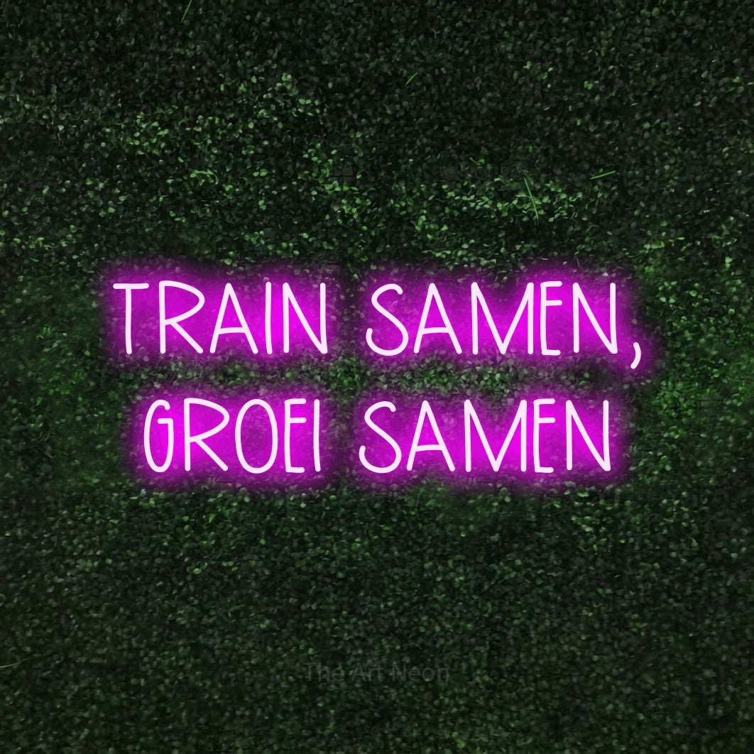 LED neon sign reading “TRAIN SAMEN, GROEI SAMEN”, arranged in 2 lines.