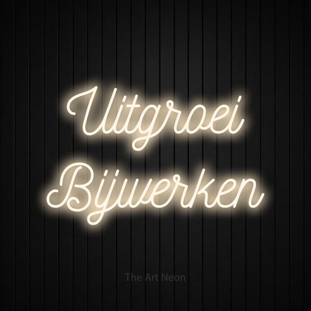 LED neon sign reading “Uitgroei Bijwerken”, arranged in 2 lines.