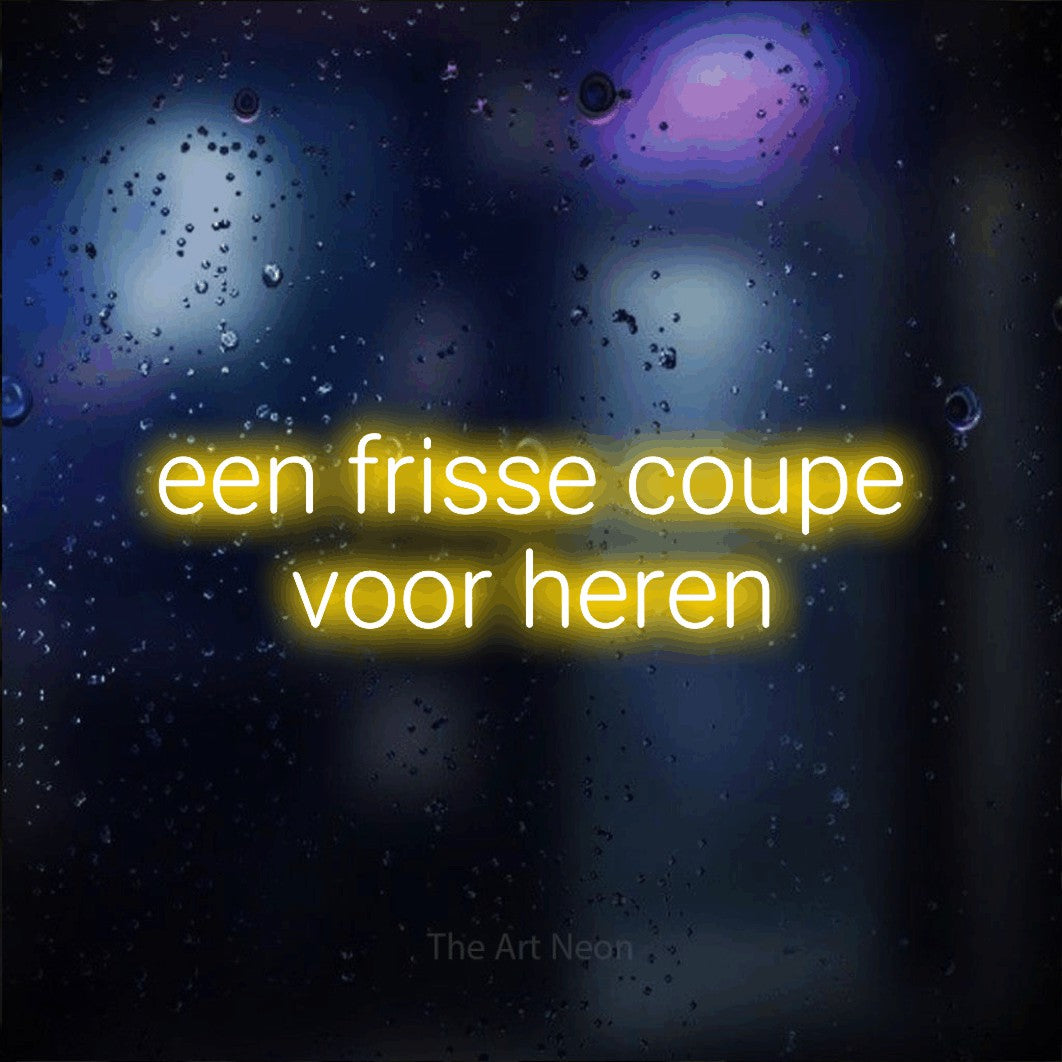 LED neon sign reading “een frisse coupe voor heren”, arranged in 2 lines.