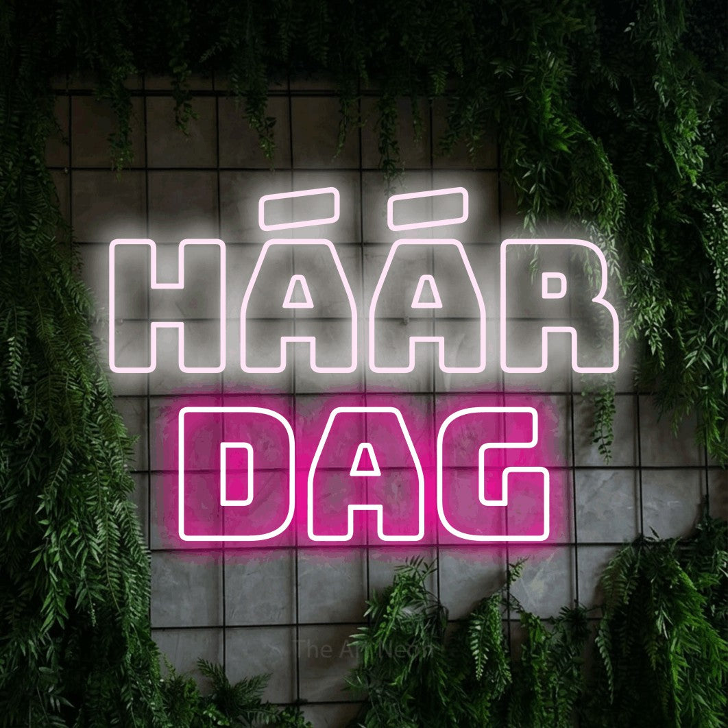 LED neon sign reading “HÁÁR dag”, arranged in 2 lines.
