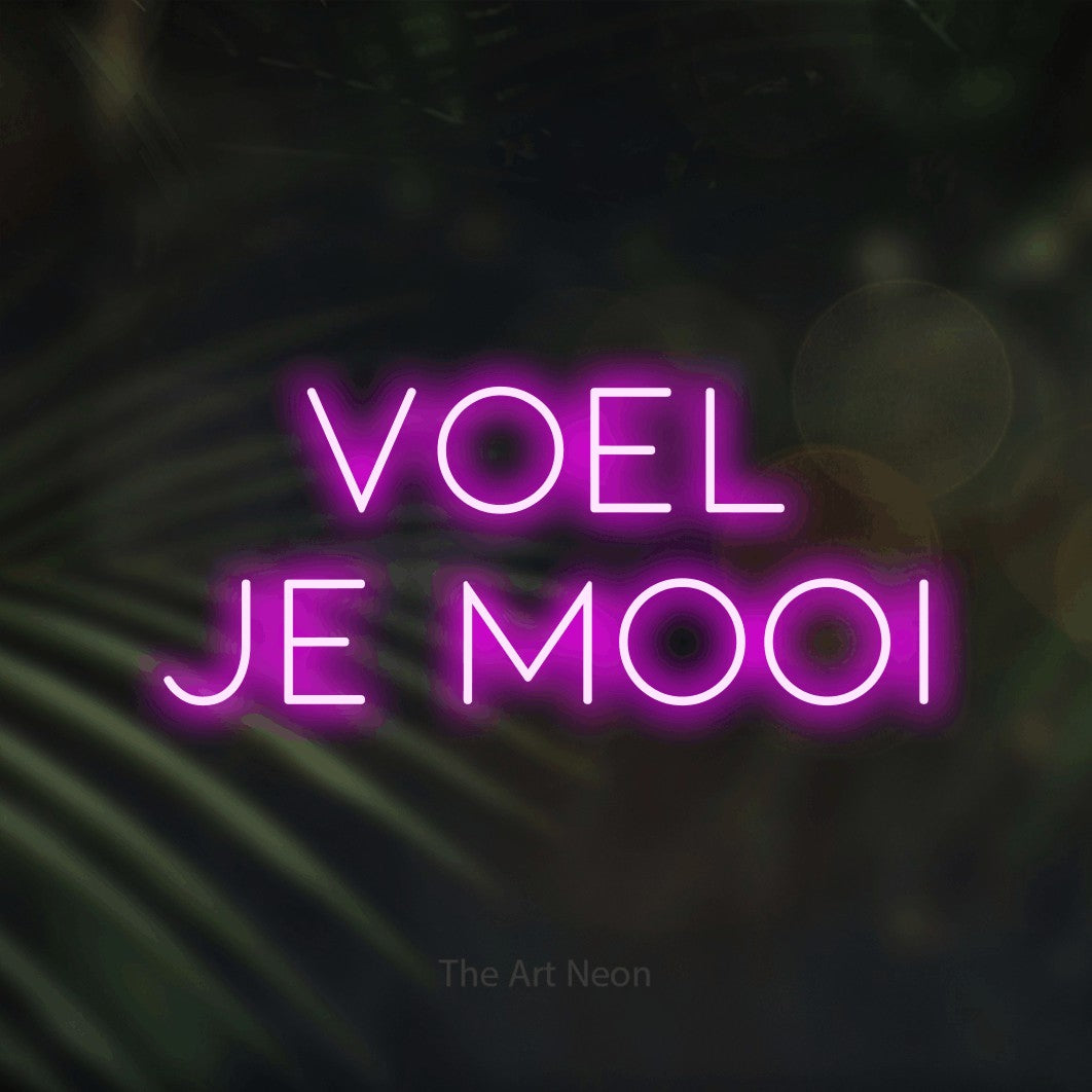 LED neon sign reading “Voel Je Mooi”, arranged in 2 lines.