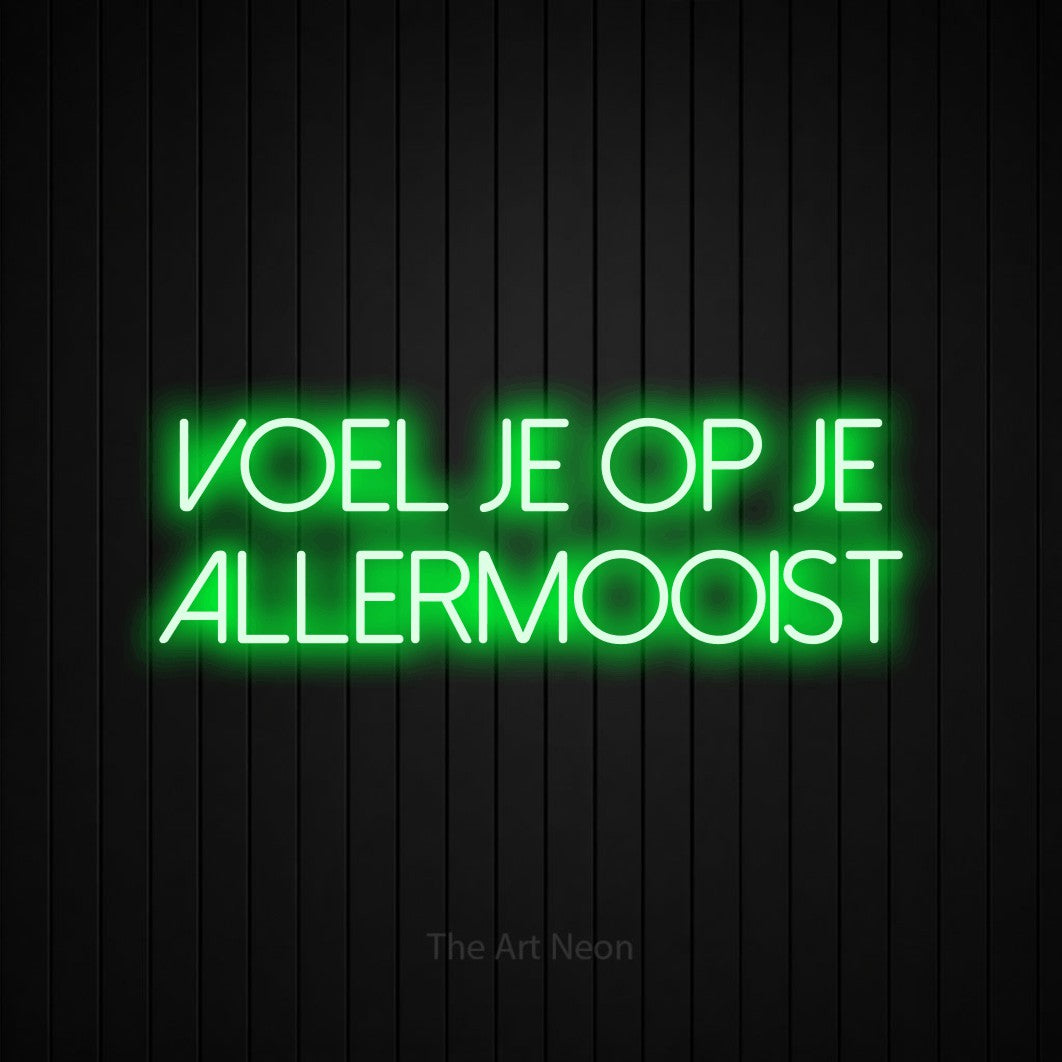 LED neon sign reading “voel je op je allermooist”, arranged in 2 lines.