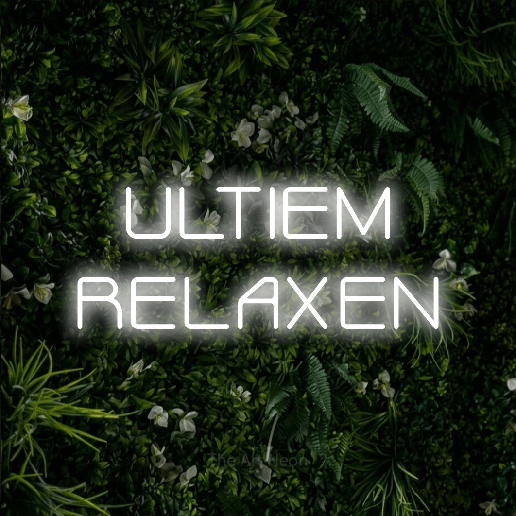 LED neon sign reading “ULTIEM RELAXEN”, arranged in 2 lines.