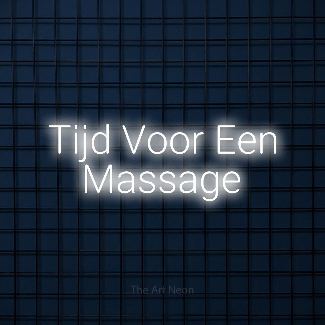 LED neon sign reading “Tijd Voor Een Massage”, arranged in 2 lines.