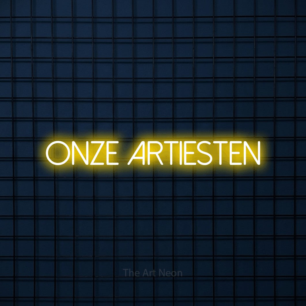 LED neon sign reading “ONZE artiesten”, arranged in a single line.