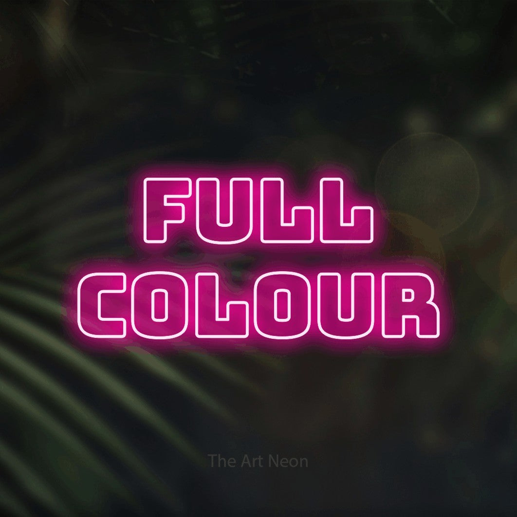 LED neon sign reading “Full colour”, arranged in 2 lines.