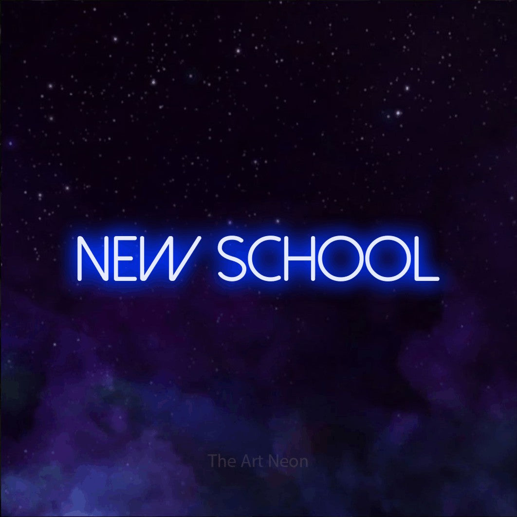 LED neon sign reading “NEW SCHOOL”, arranged in a single line.