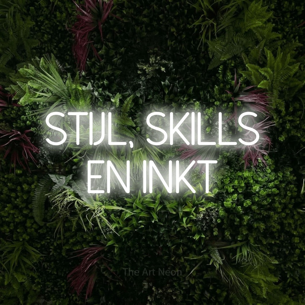 LED neon sign reading “Stijl, Skills En Inkt”, arranged in 2 lines.