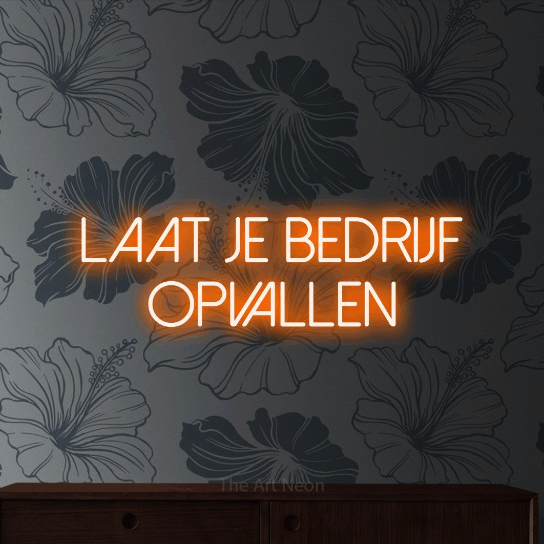 LED neon sign reading “laat je bedrijf opvallen”, arranged in 2 lines.