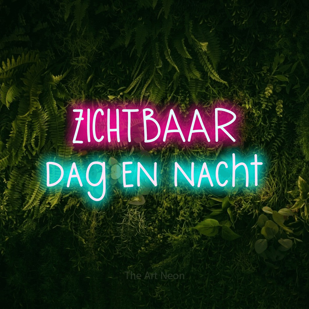 LED neon sign reading “ZICHTBAAR dag en nacht”, arranged in 2 lines.