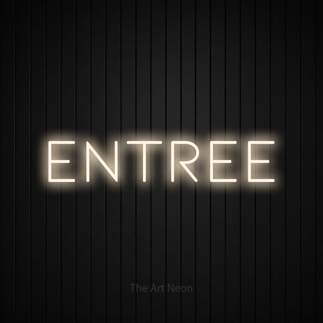 LED neon sign reading “entree”, arranged in a single line.