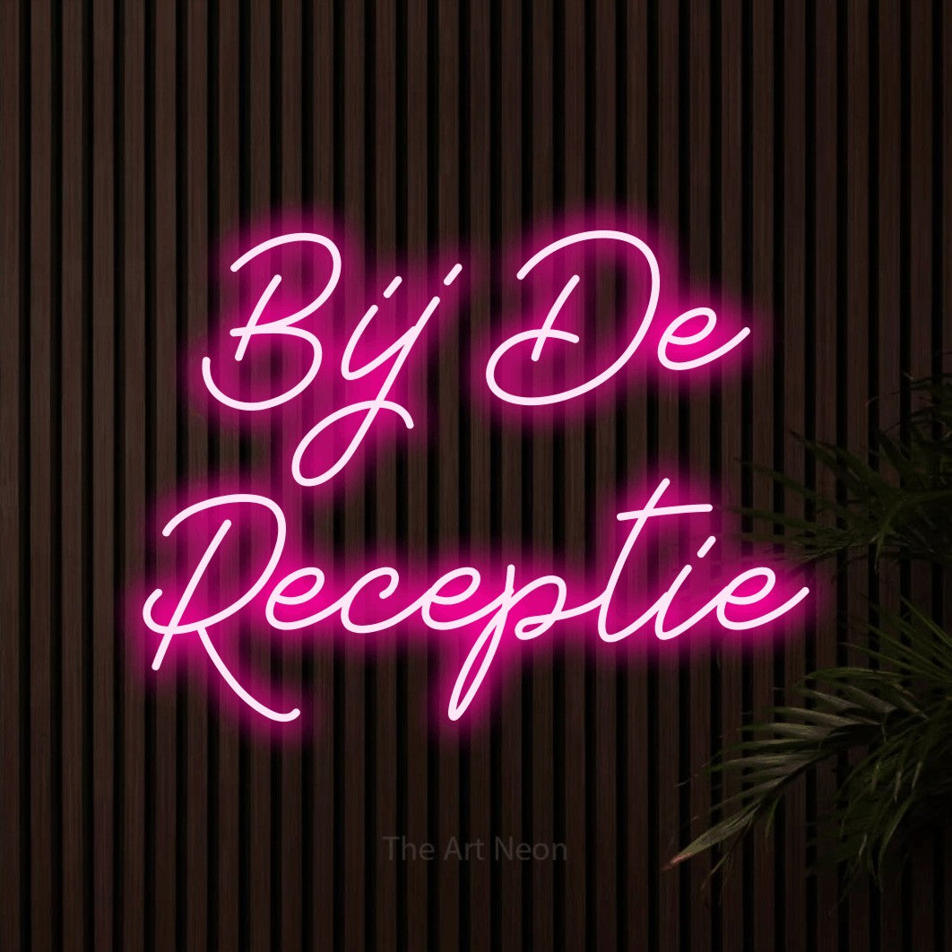 LED neon sign reading “Bij De Receptie”, arranged in 2 lines.