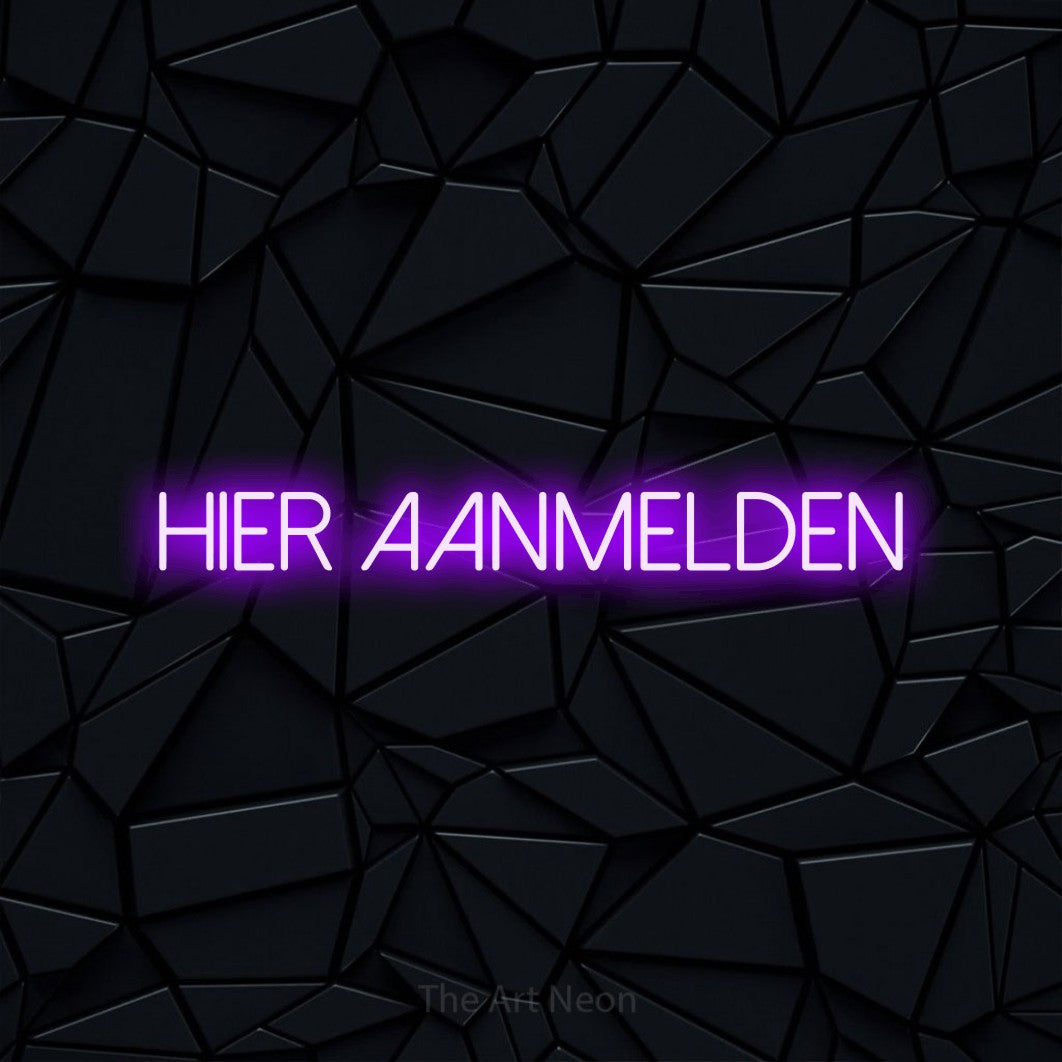 LED neon sign reading “Hier Aanmelden”, arranged in a single line.
