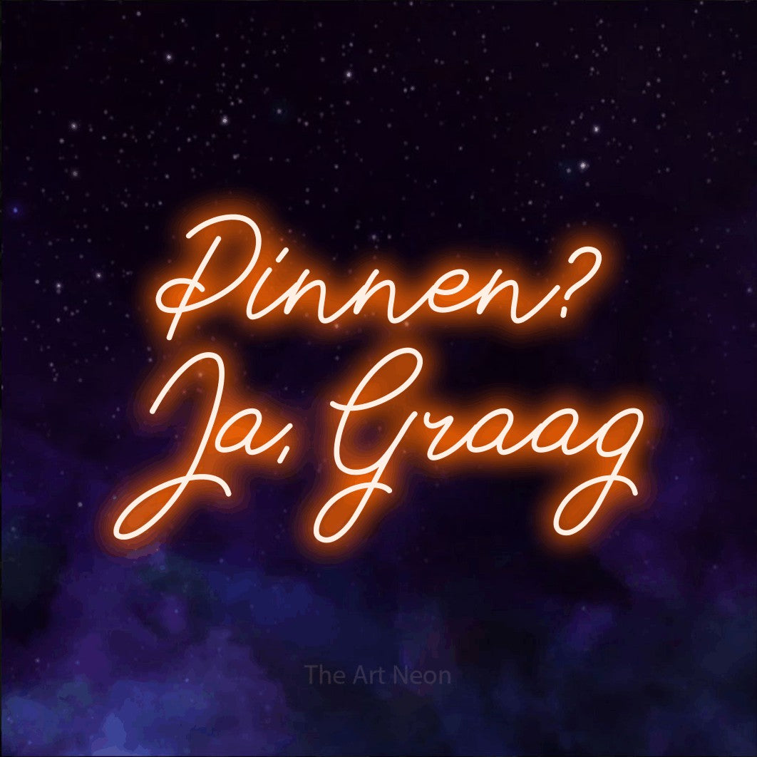 LED neon sign reading “Pinnen? Ja, Graag”, arranged in 2 lines.