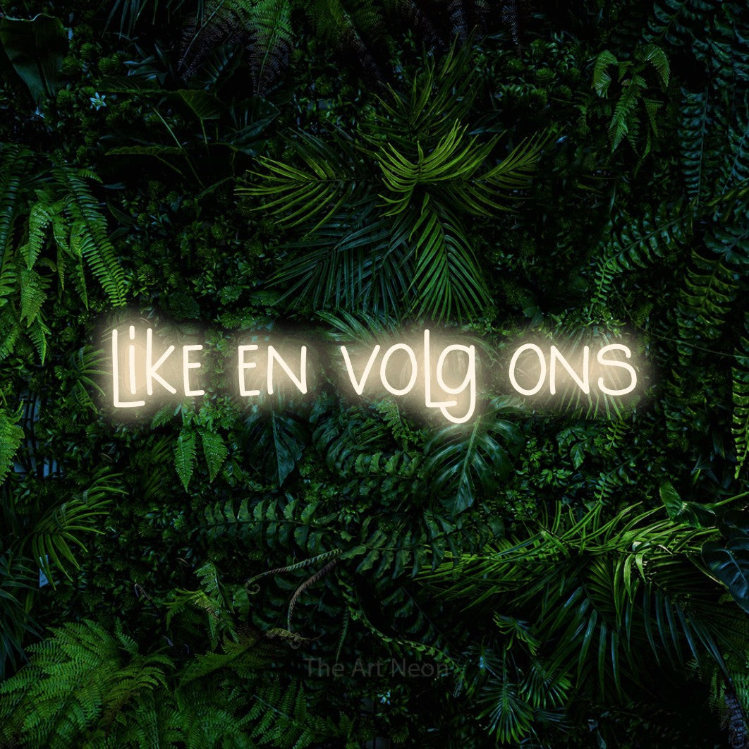 LED neon sign reading “like en volg ons”, arranged in a single line.