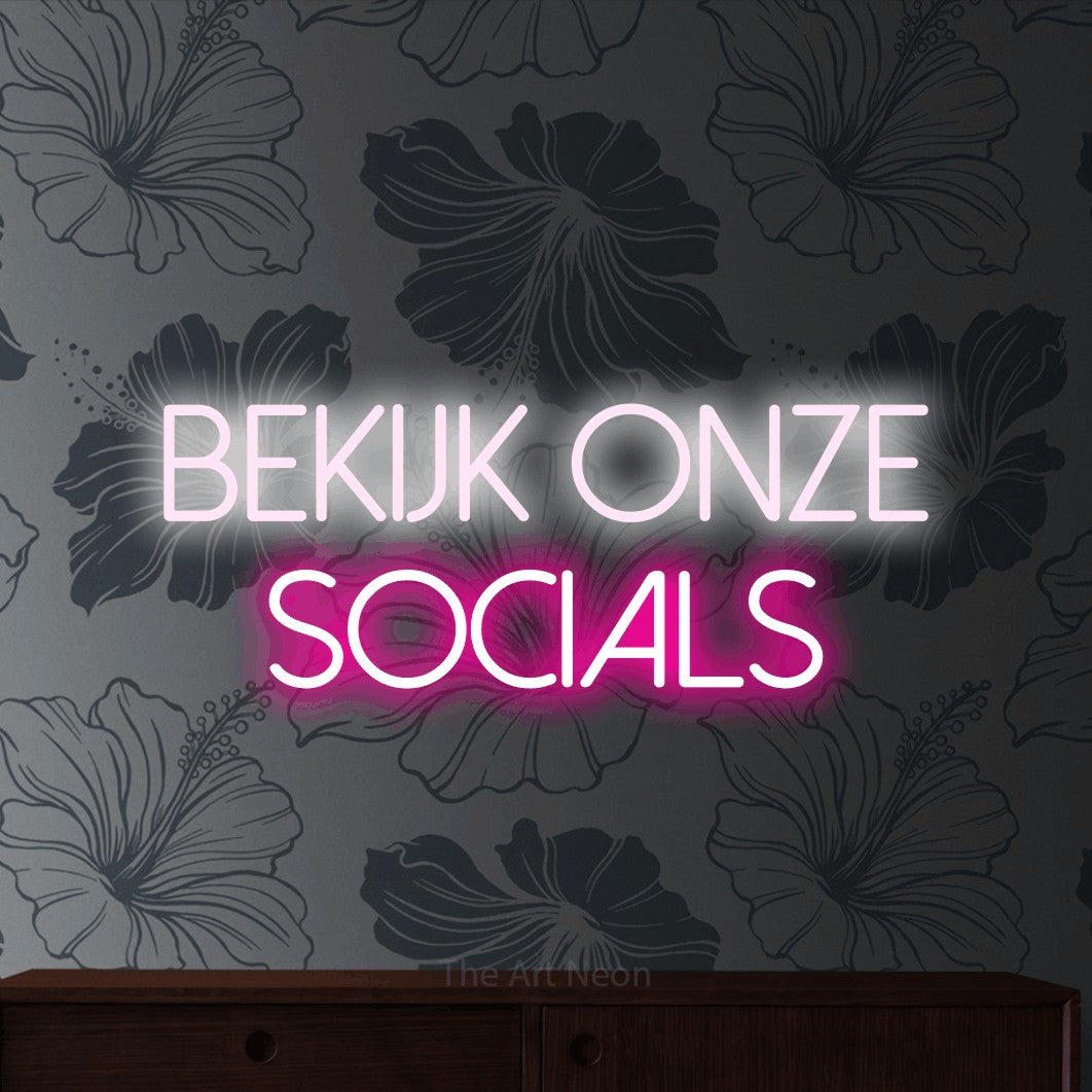 LED neon sign reading “BEKIJK onze socials”, arranged in 2 lines.
