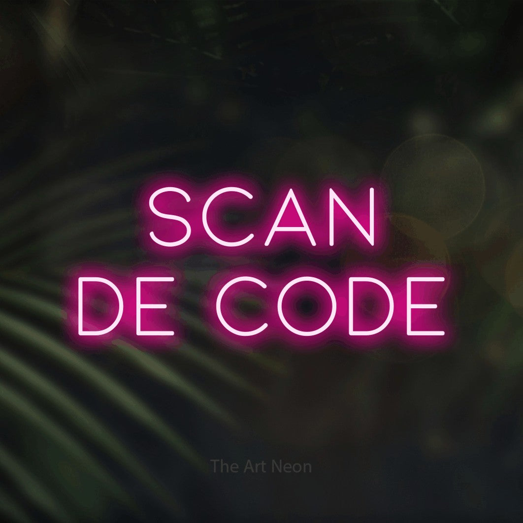 LED neon sign reading “Scan De Code”, arranged in 2 lines.