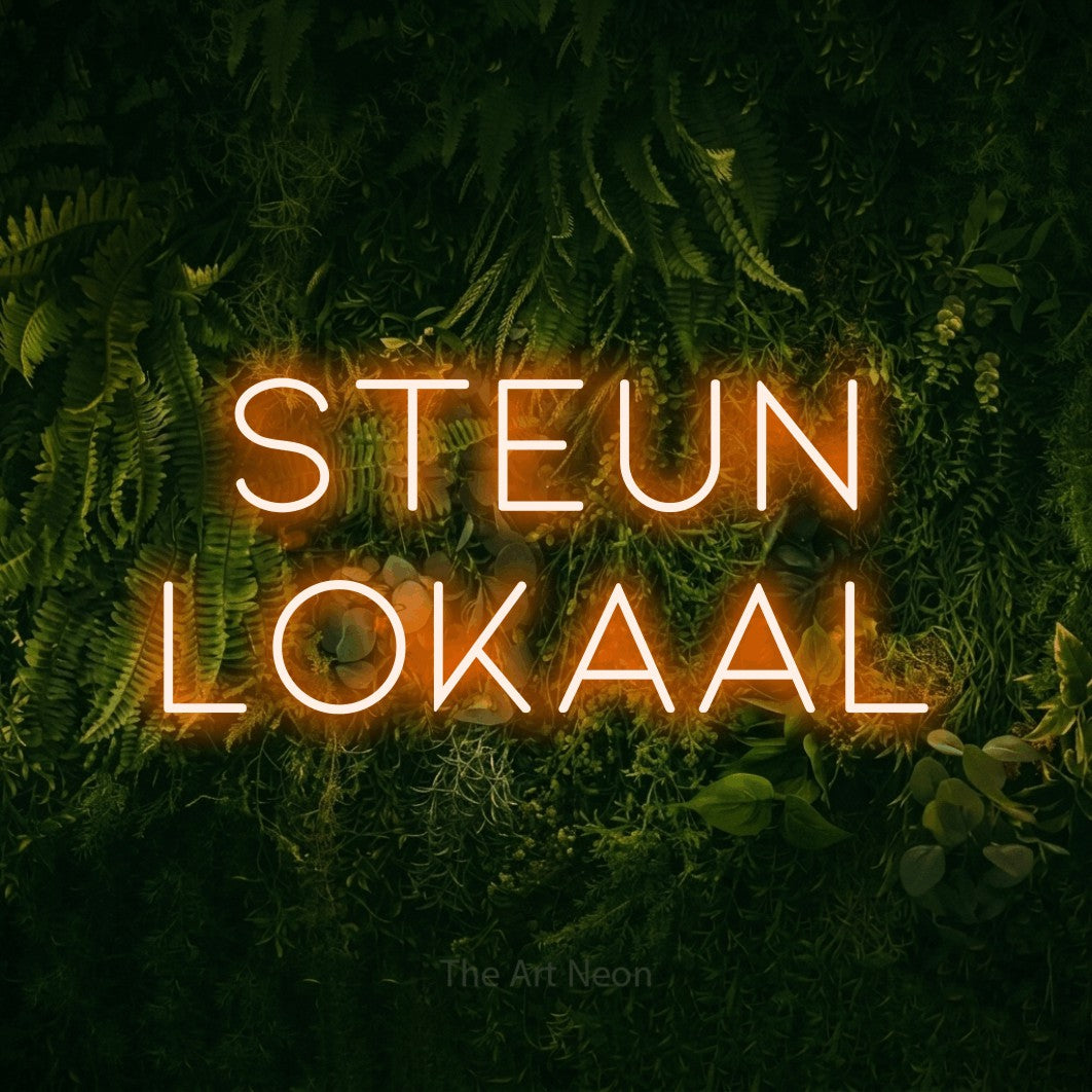 LED neon sign reading “steun lokaal”, arranged in 2 lines.