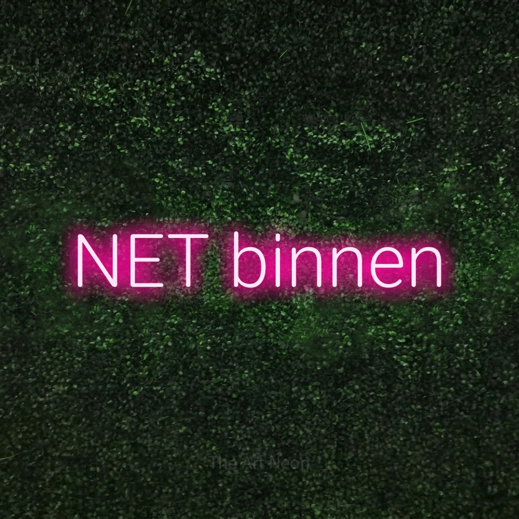 LED neon sign reading “NET binnen”, arranged in a single line.
