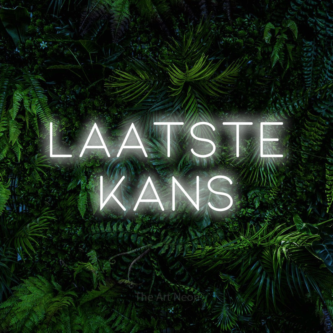 LED neon sign reading “Laatste Kans”, arranged in 2 lines.