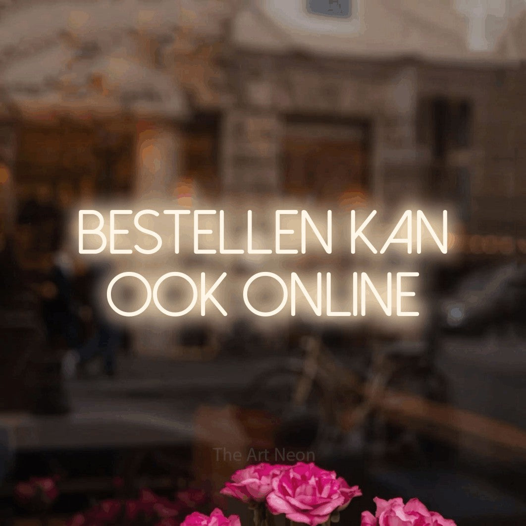 LED neon sign reading “Bestellen Kan Ook Online”, arranged in 2 lines.