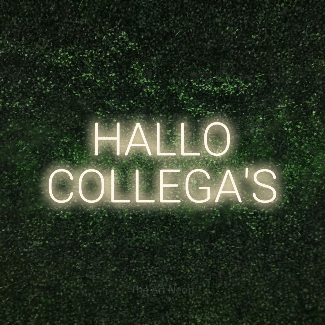 LED neon sign reading “HALLO COLLEGA'S”, arranged in 2 lines.
