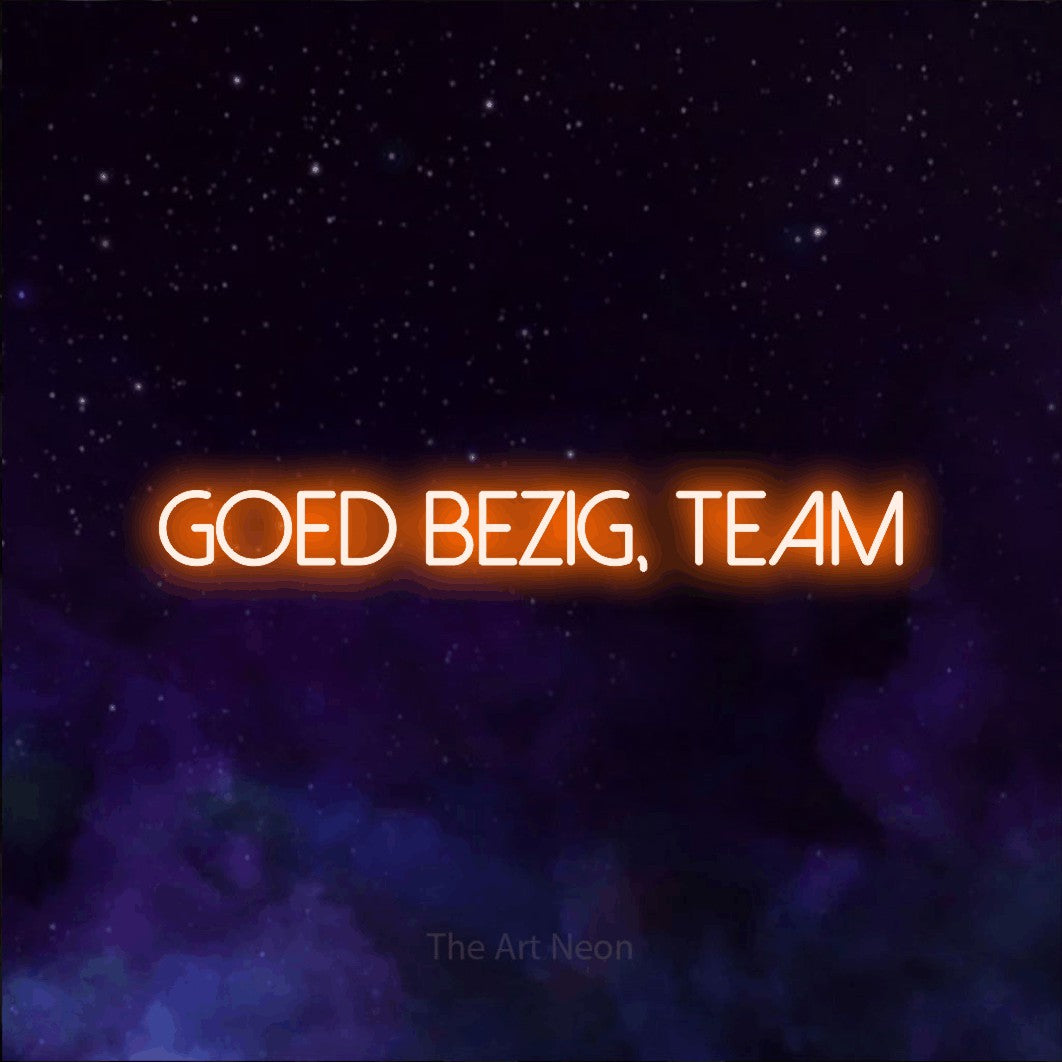 LED neon sign reading “Goed Bezig, Team”, arranged in a single line.