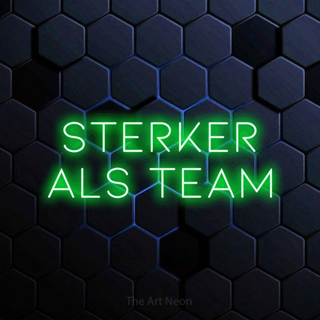LED neon sign reading “STERKER als team”, arranged in 2 lines.