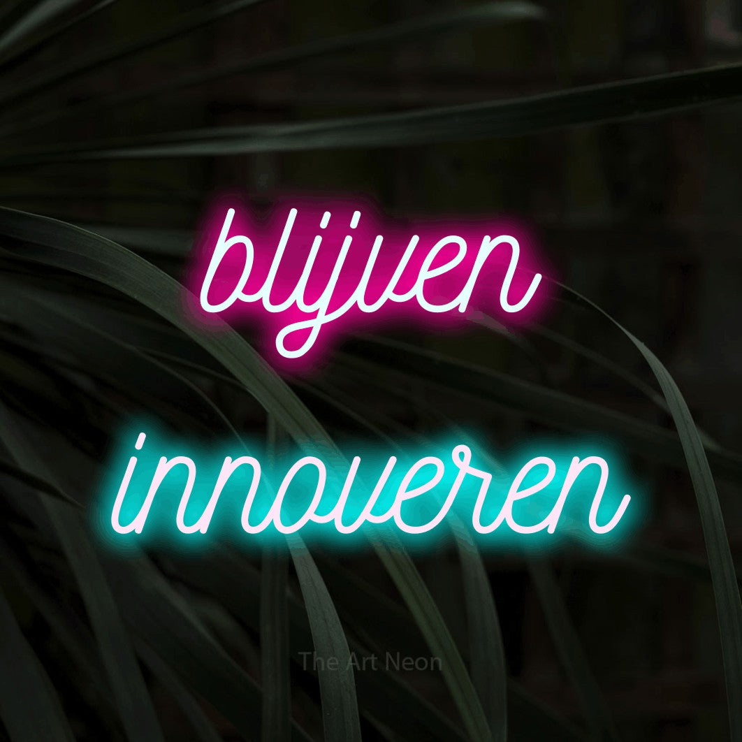 LED neon sign reading “blijven innoveren”, arranged in 2 lines.