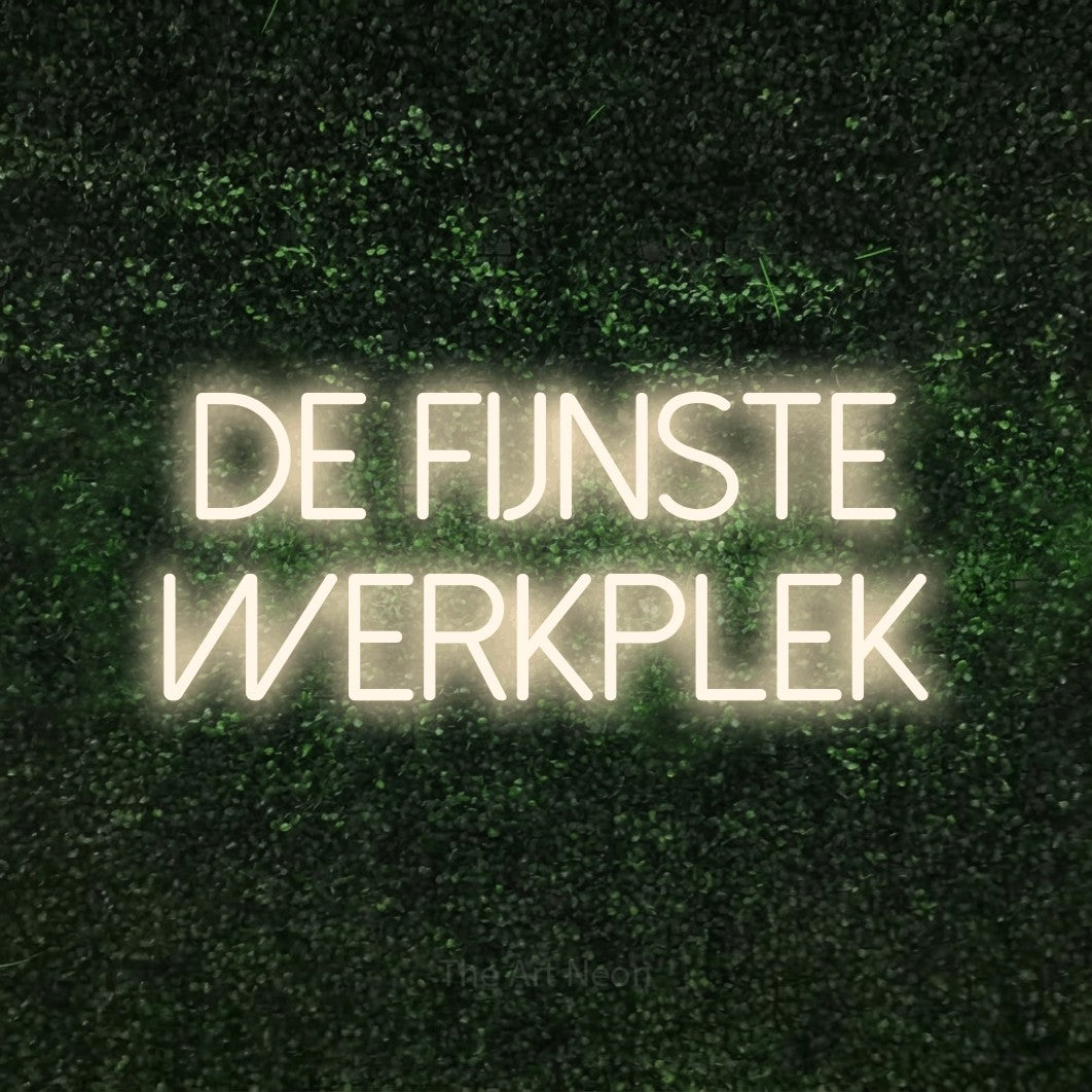 LED neon sign reading “DE FIJNSTE WERKPLEK”, arranged in 2 lines.