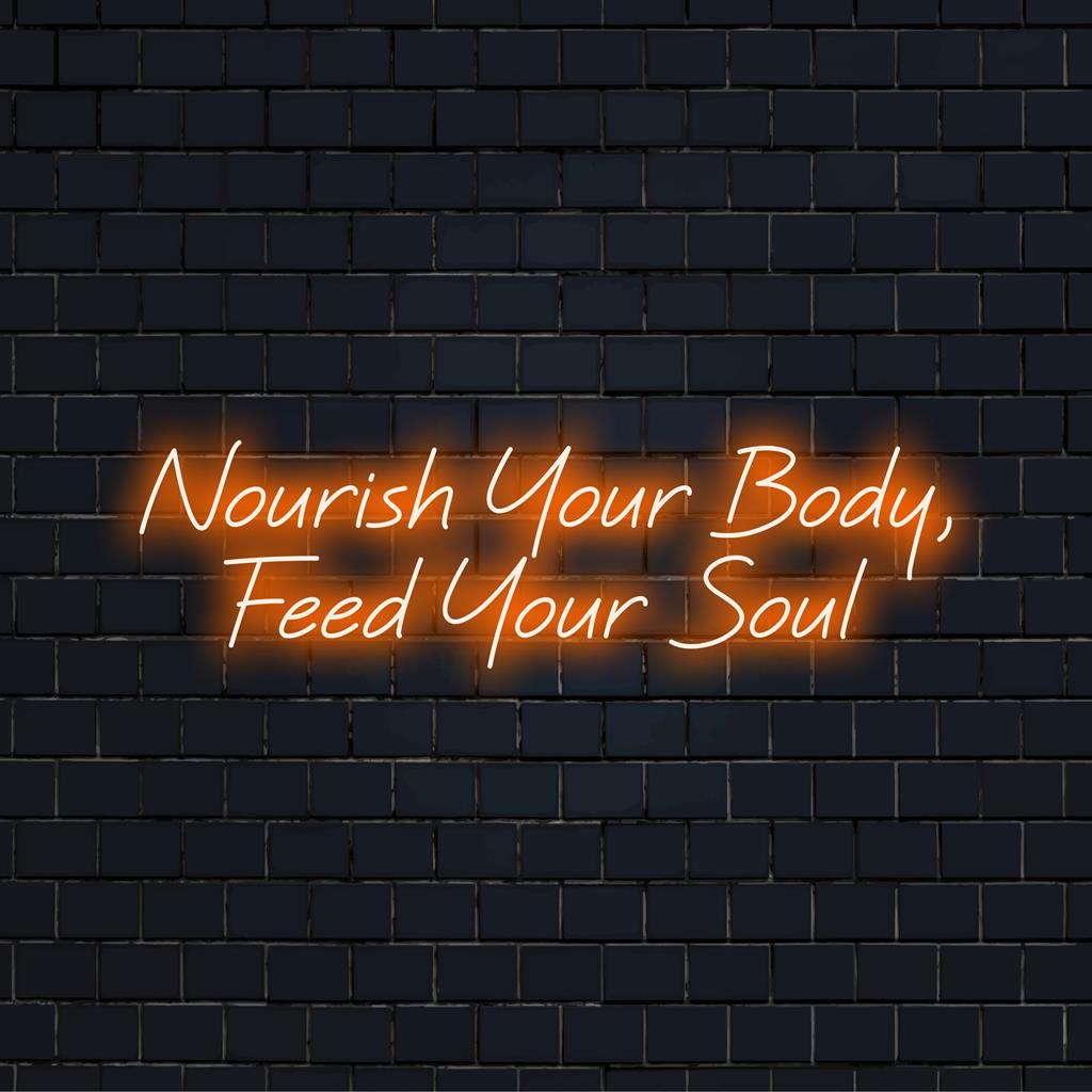 LED-neonreclame met de tekst 'Voed je lichaam, voel je ziel'. Perfecte neonmuurkunst voor een motiverende en opbeurende sfeer.
