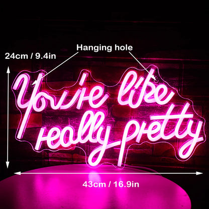 You're Like Really Pretty 5V USB LED Neon Sign - Budget Friendly